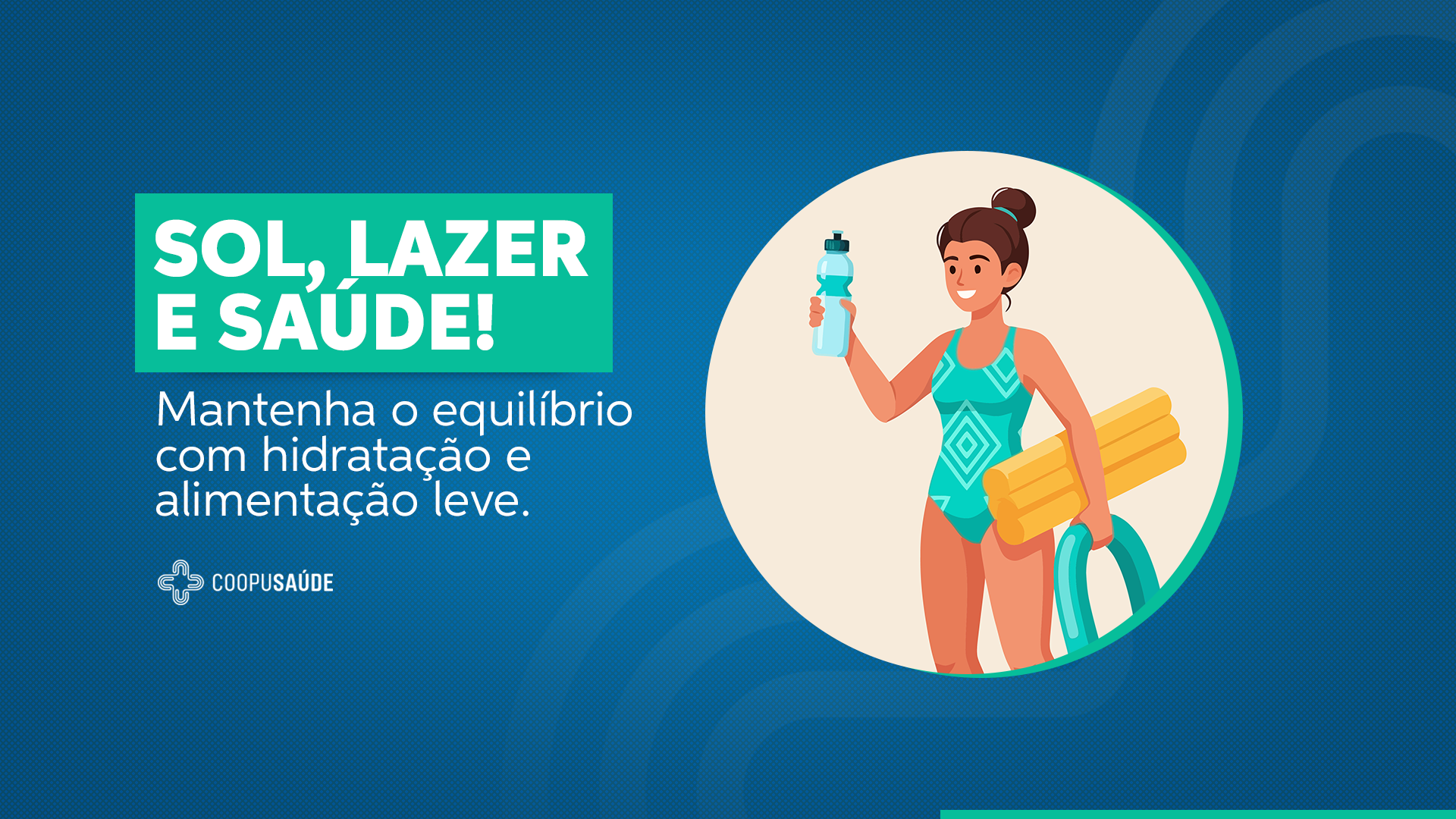 Verão sem preocupação: Guia CoopuSaúde para equilibrar lazer, alimentação e hidratação